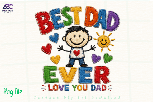 Best Dad Ever Applique Embroidery PNG